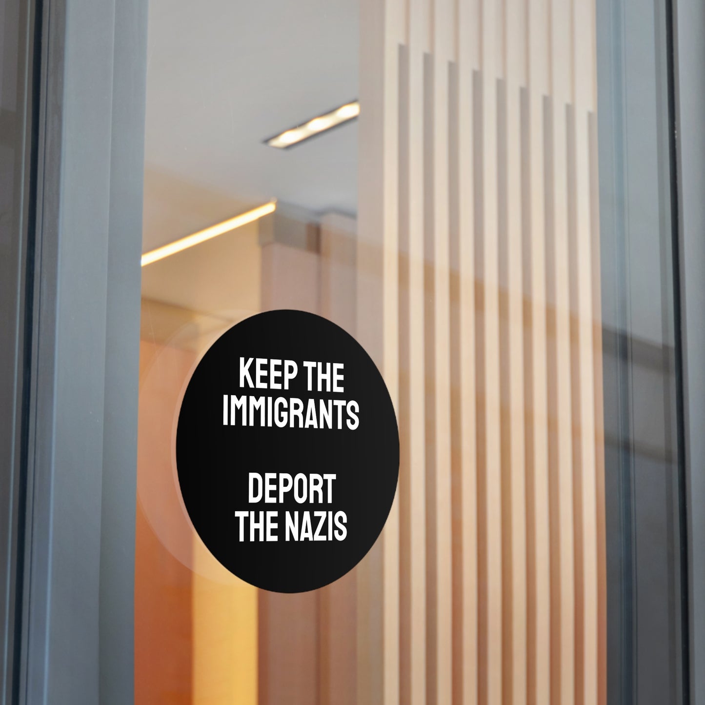 Keep The Immigrants Deport The Nazis - Round Vinyl Stickers