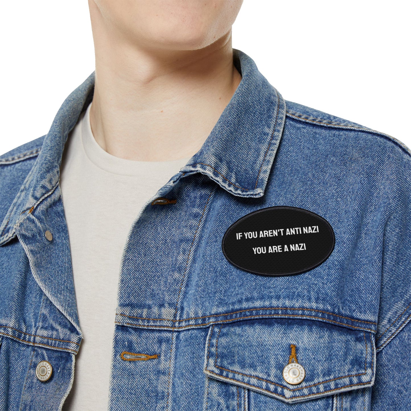 If You Aren't Anti Nazi You Are A Nazi - Iron-On Patch