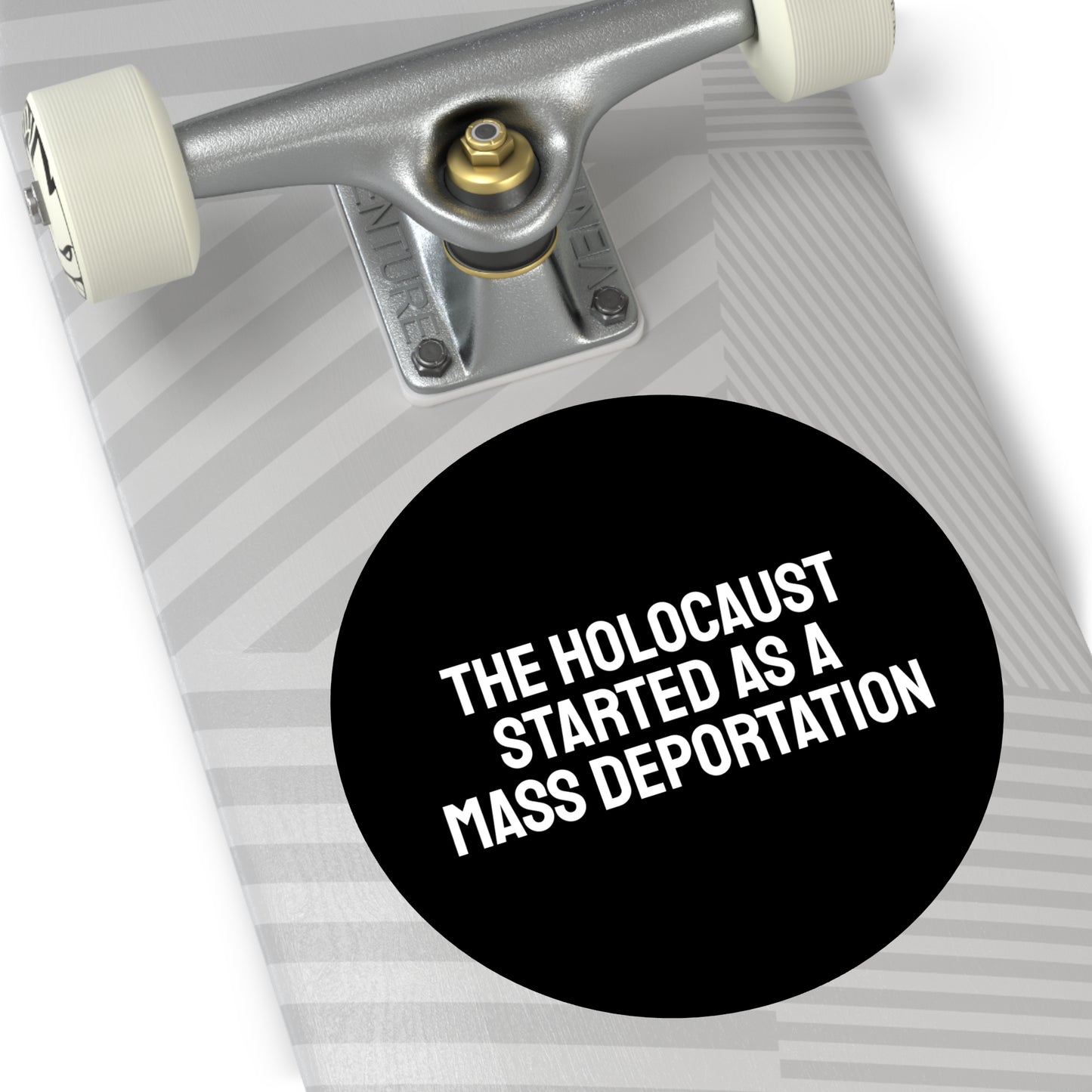 The Holocaust Started As A Mass Deportation - Round Vinyl Stickers