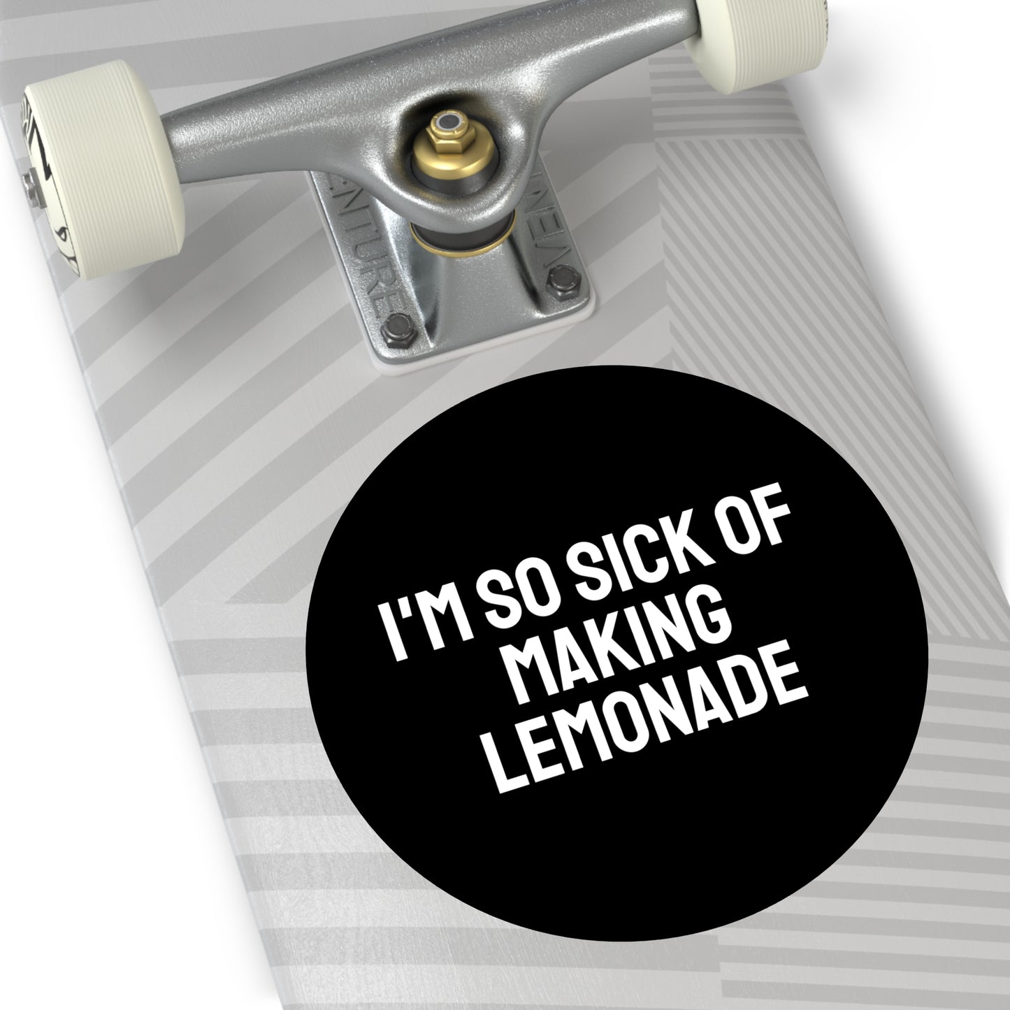 I'm So Sick Of Making Lemonade - Round Vinyl Stickers