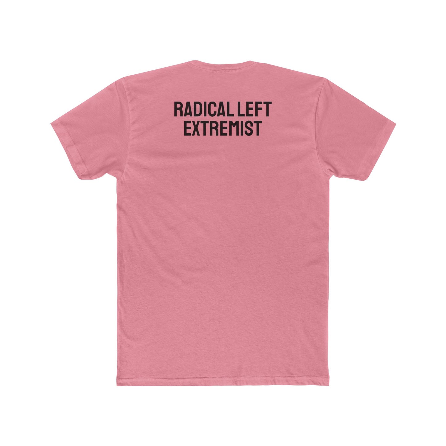 Radical Left Extremist - Unisex Cotton Crew Tee