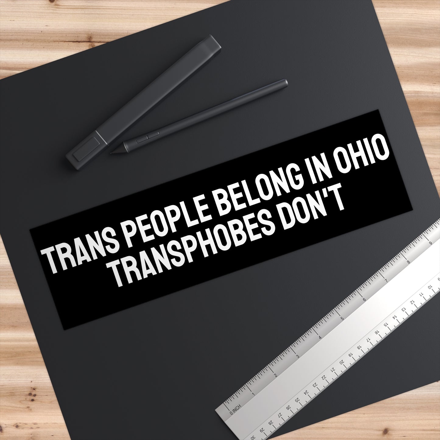 Trans People Belong In Ohio Transphobes Don't - Bumper Sticker