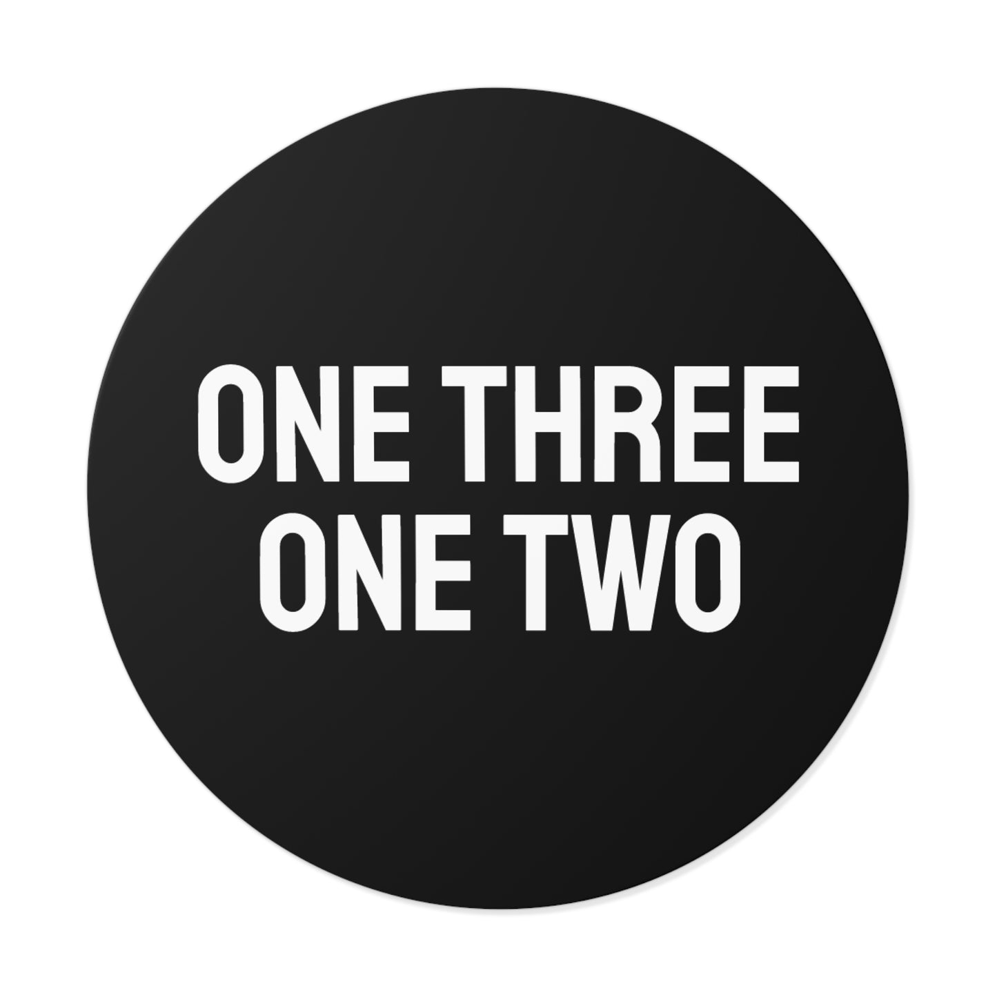 One Three One Two - Round Vinyl Stickers