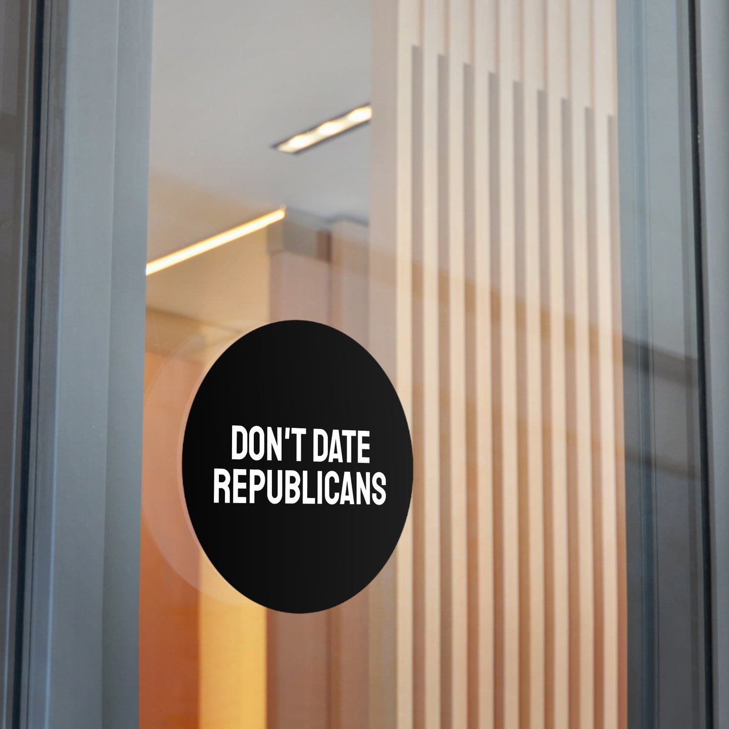 Don't Date Republicans - Round Vinyl Stickers