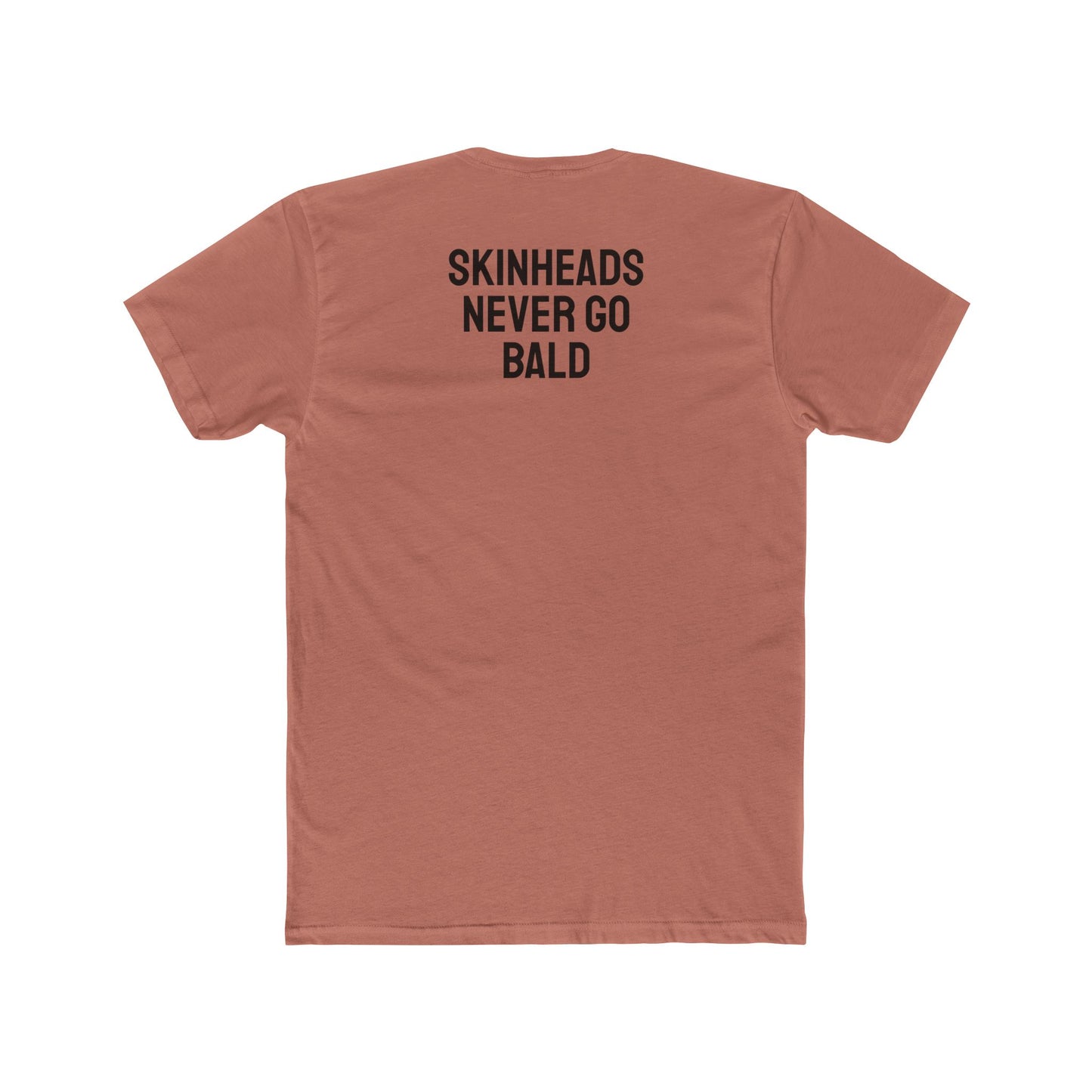 Skinheads Never Go Bald - Unisex Cotton Crew Tee