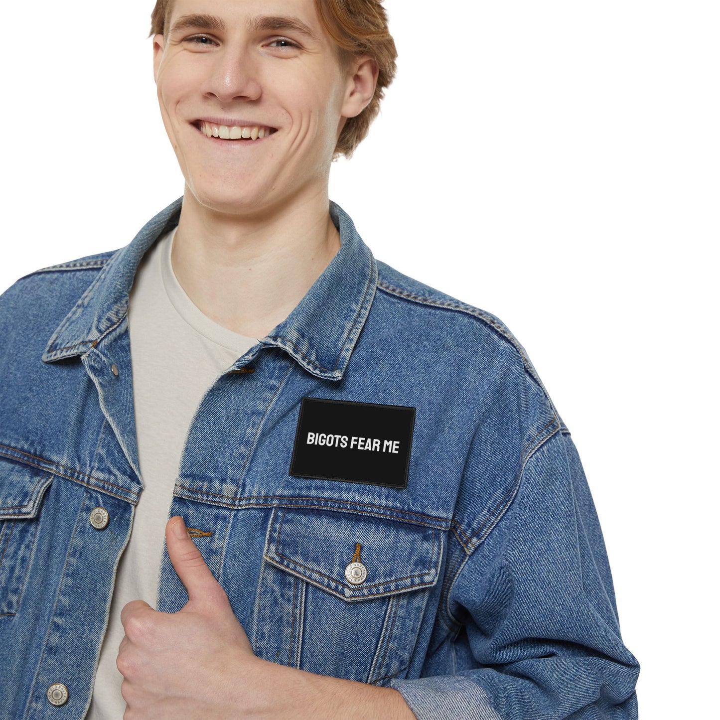 Bigots Fear Me - Iron-On Patch