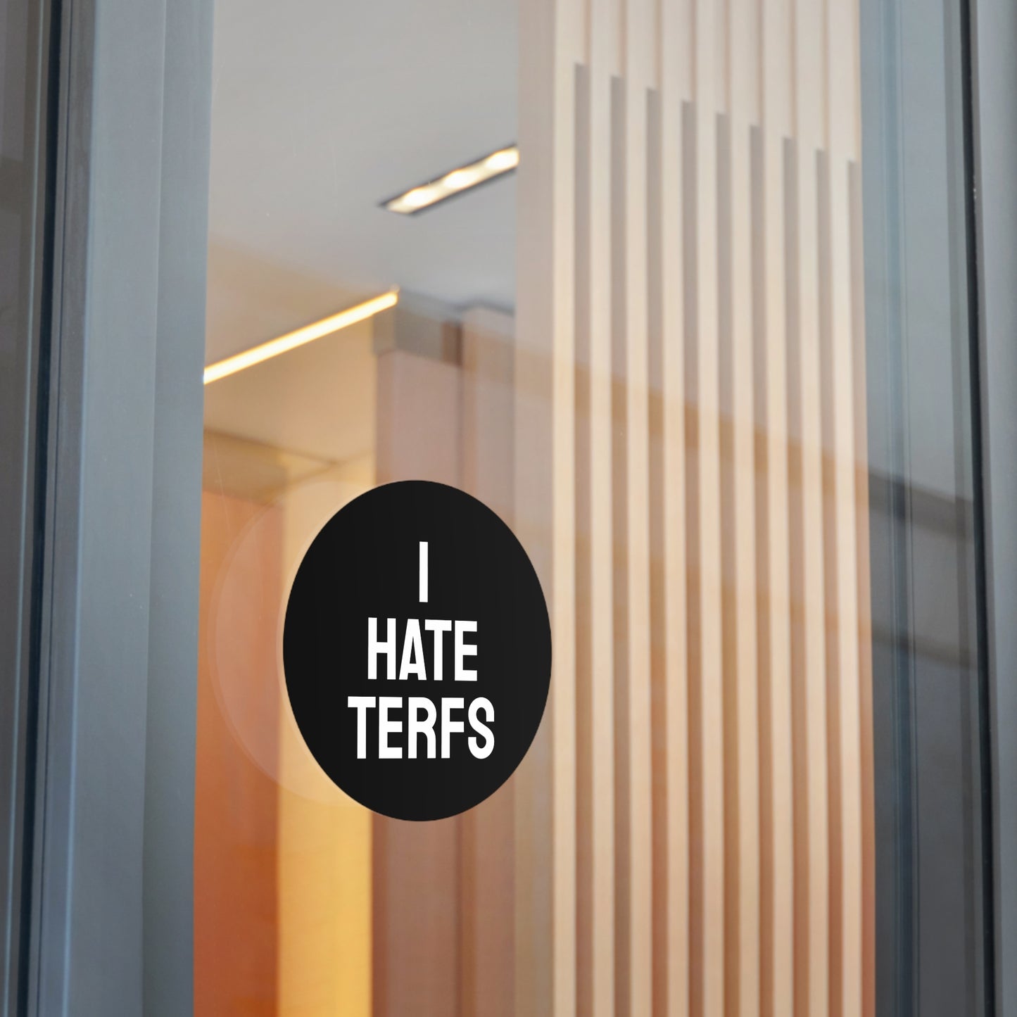I Hate TERFS - Round Vinyl Stickers