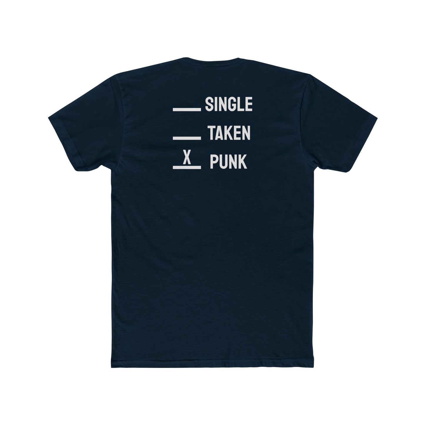 Single Taken Punk - Unisex Cotton Crew Tee