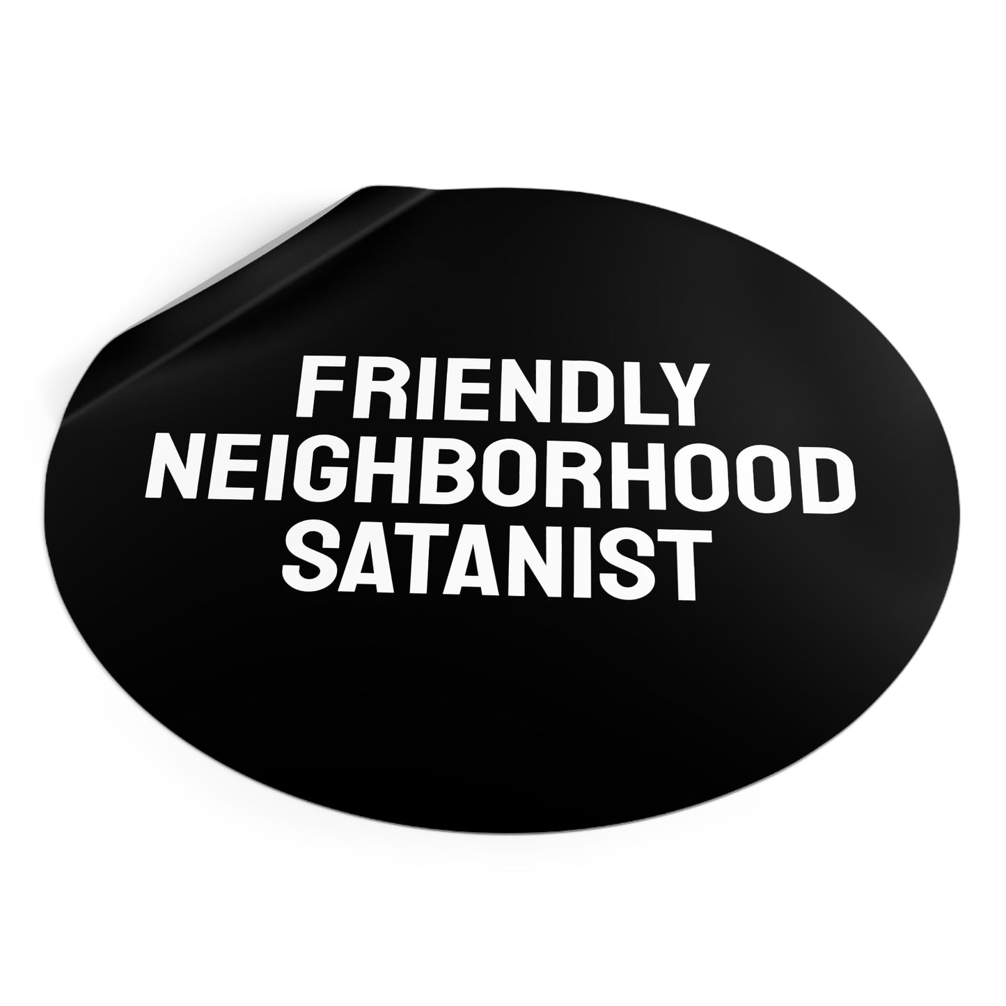 Friendly Neighborhood Satanist - Round Vinyl Stickers