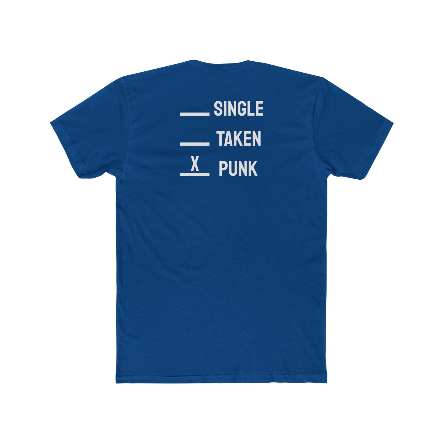 Single Taken Punk - Unisex Cotton Crew Tee