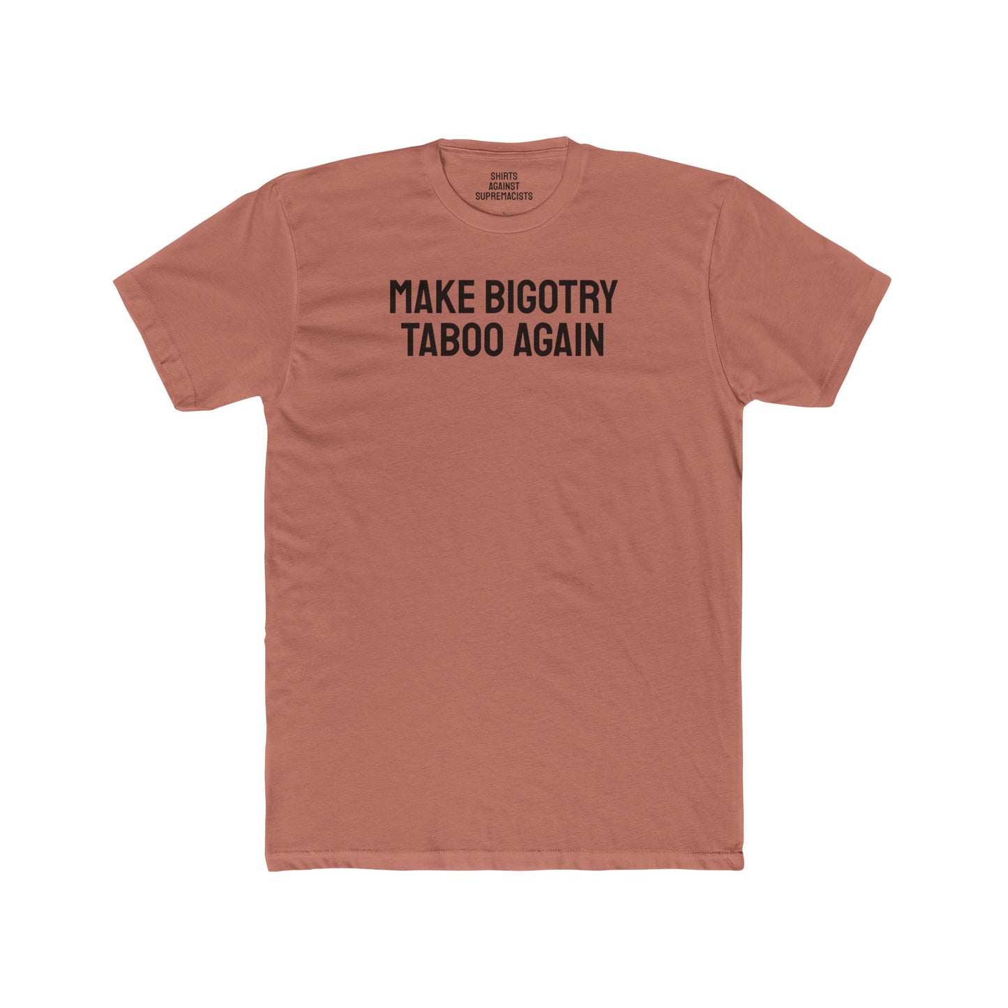 Make Bigotry Taboo Again - Unisex Cotton Crew Tee