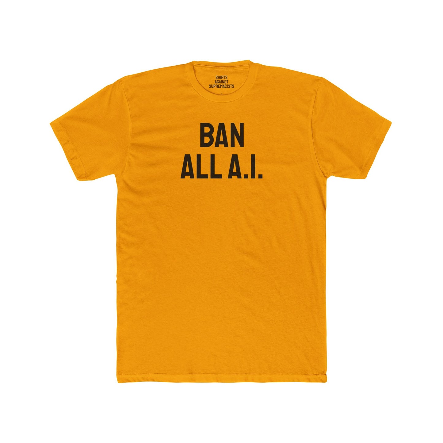 Ban All A.I. - Unisex Cotton Crew Tee
