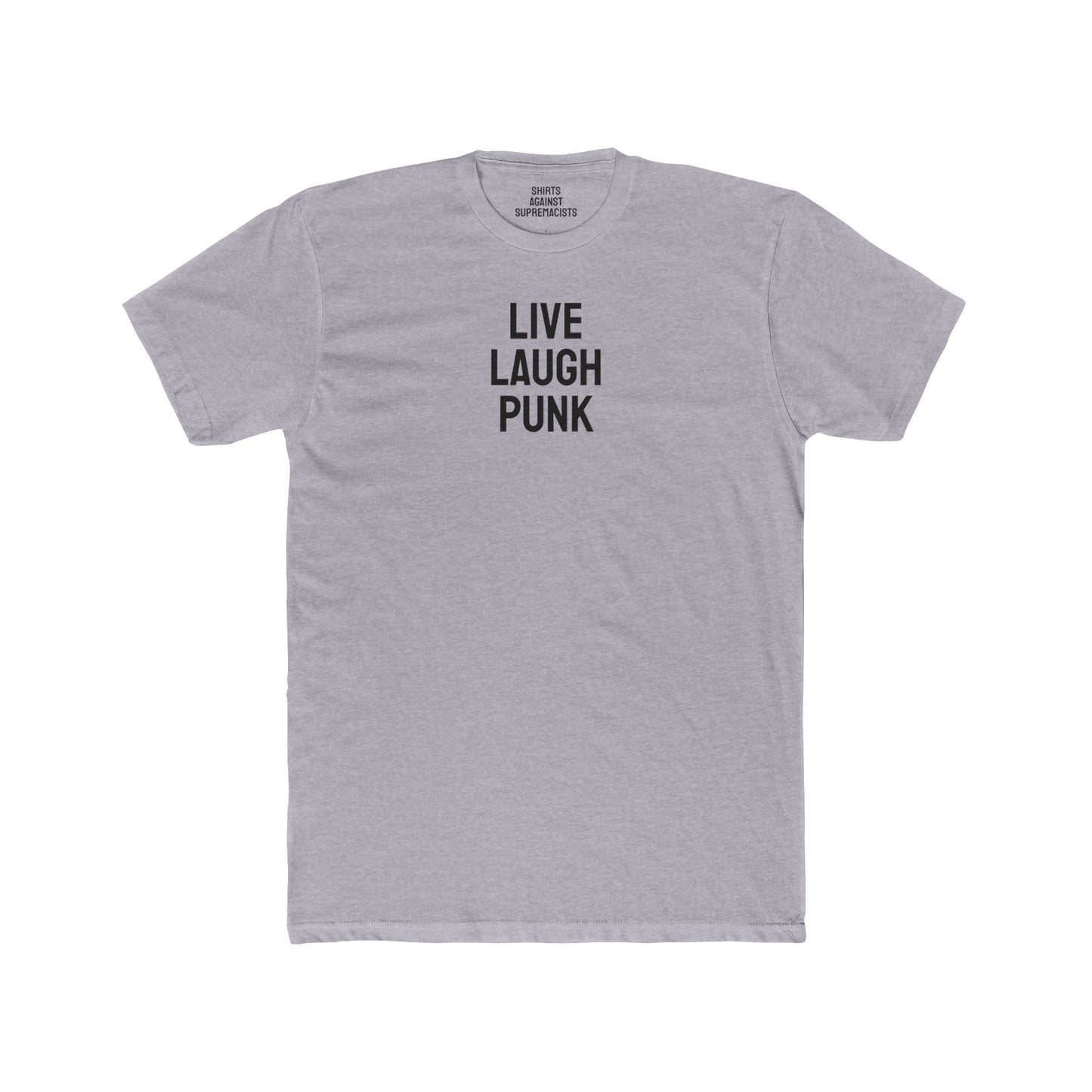 Live Laugh Punk - Unisex Cotton Crew Tee
