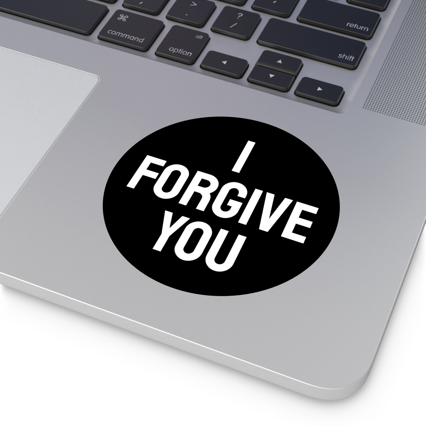 I Forgive You - Round Vinyl Stickers
