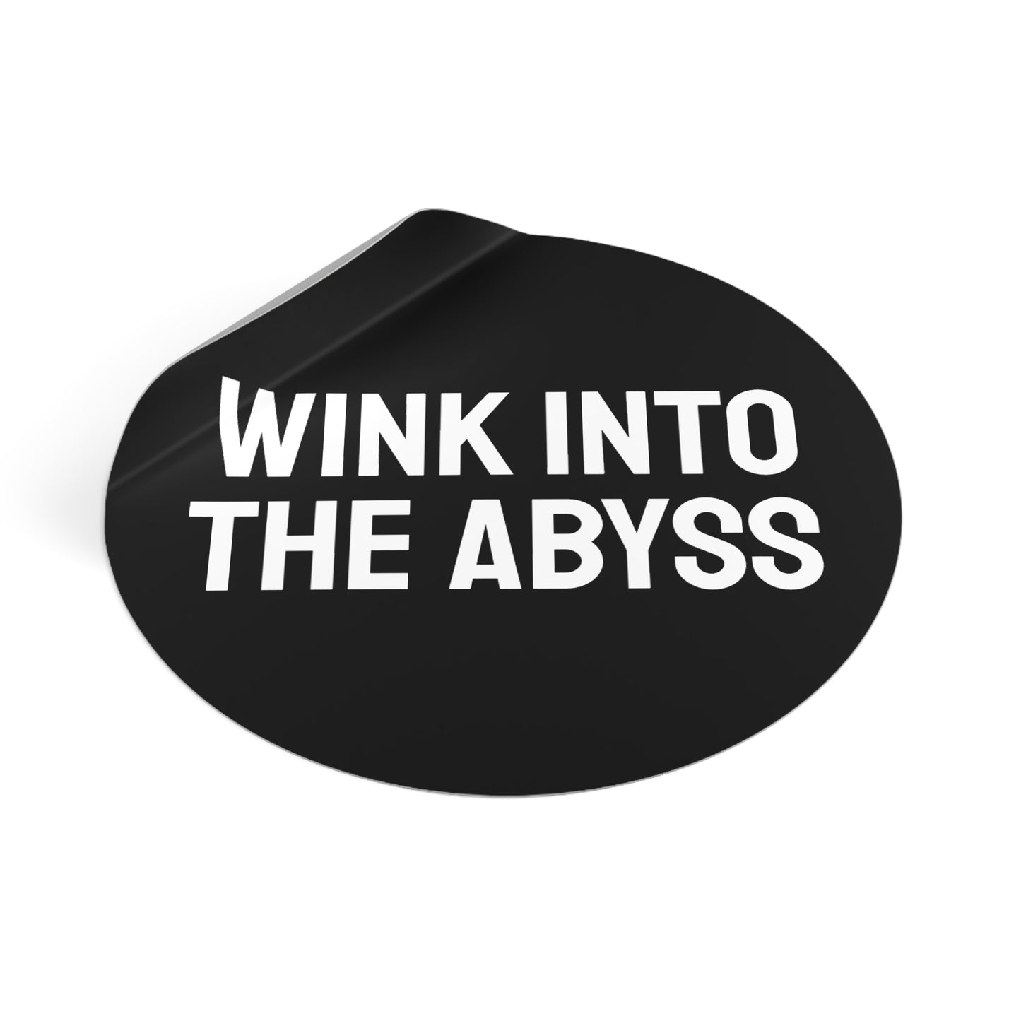Wink Into The Abyss - Round Vinyl Stickers