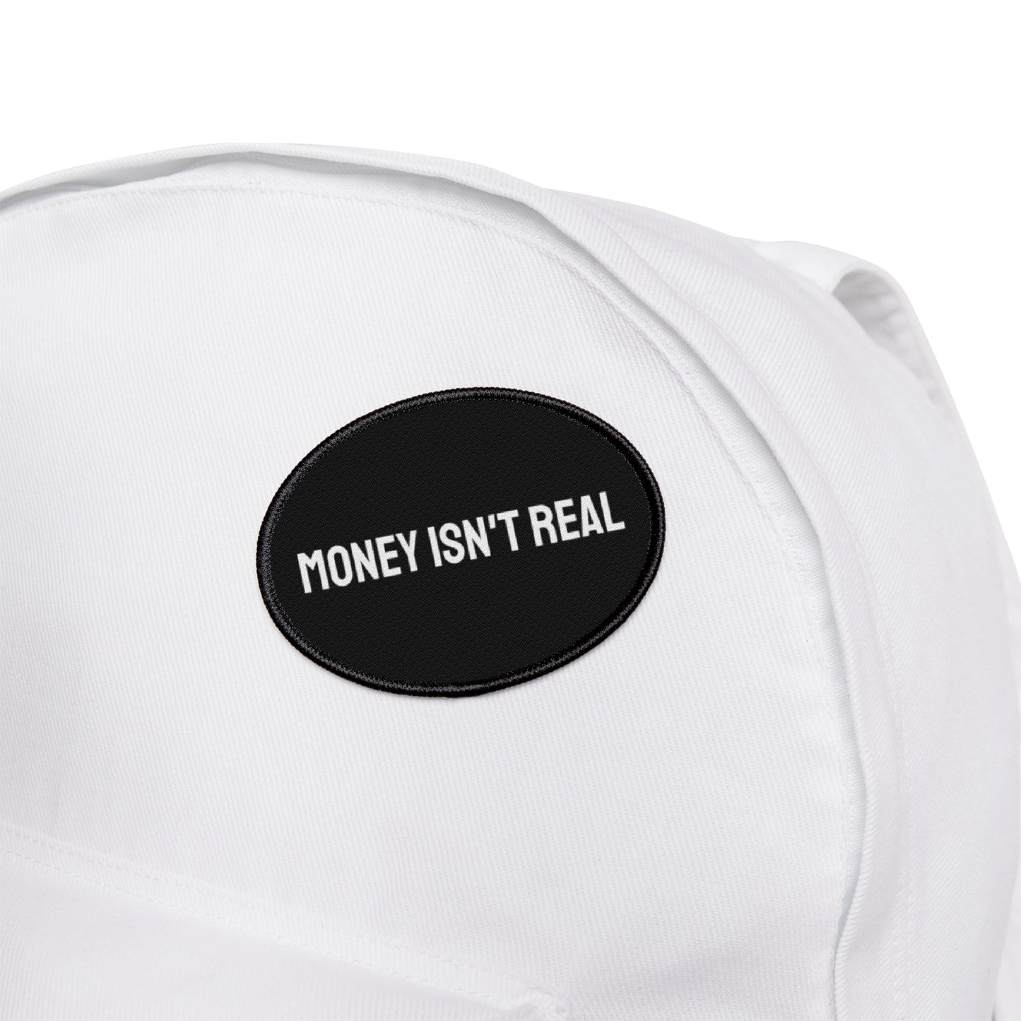 Money Isn't Real - Iron-On Patch
