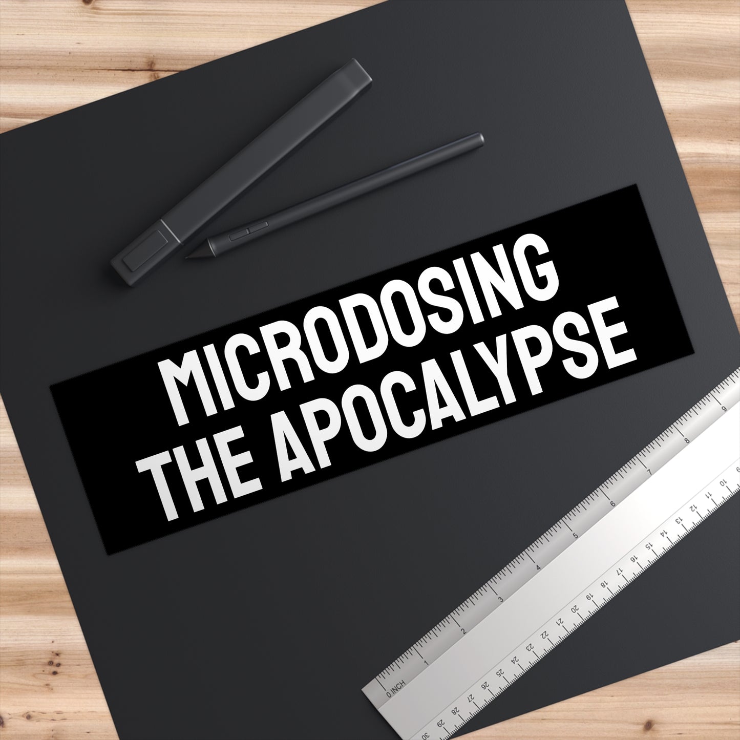 Microdosing The Apocalypse - Bumper Sticker