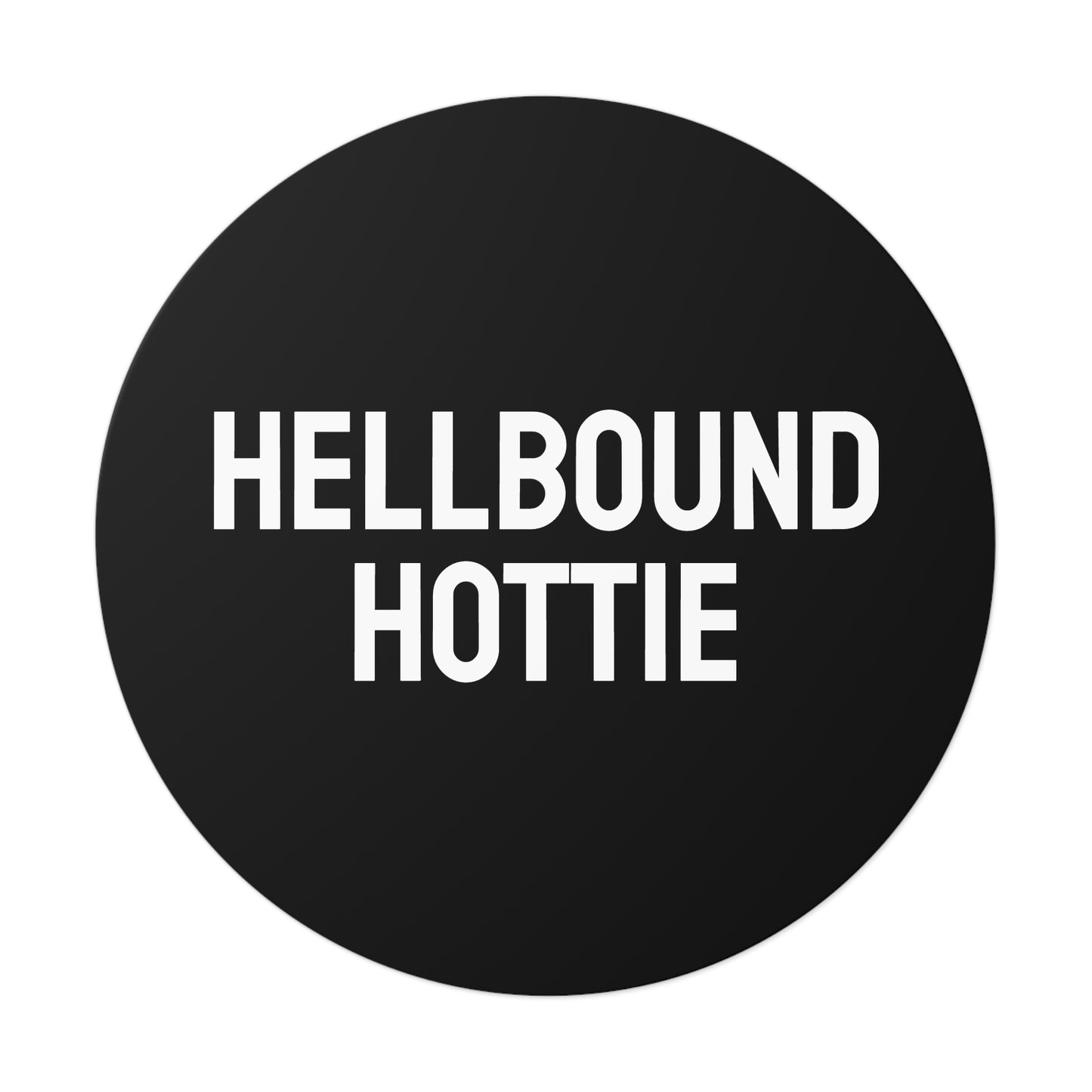 Hellbound Hottie - Round Vinyl Stickers