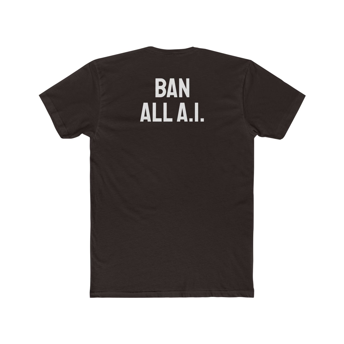 Ban All A.I. - Unisex Cotton Crew Tee