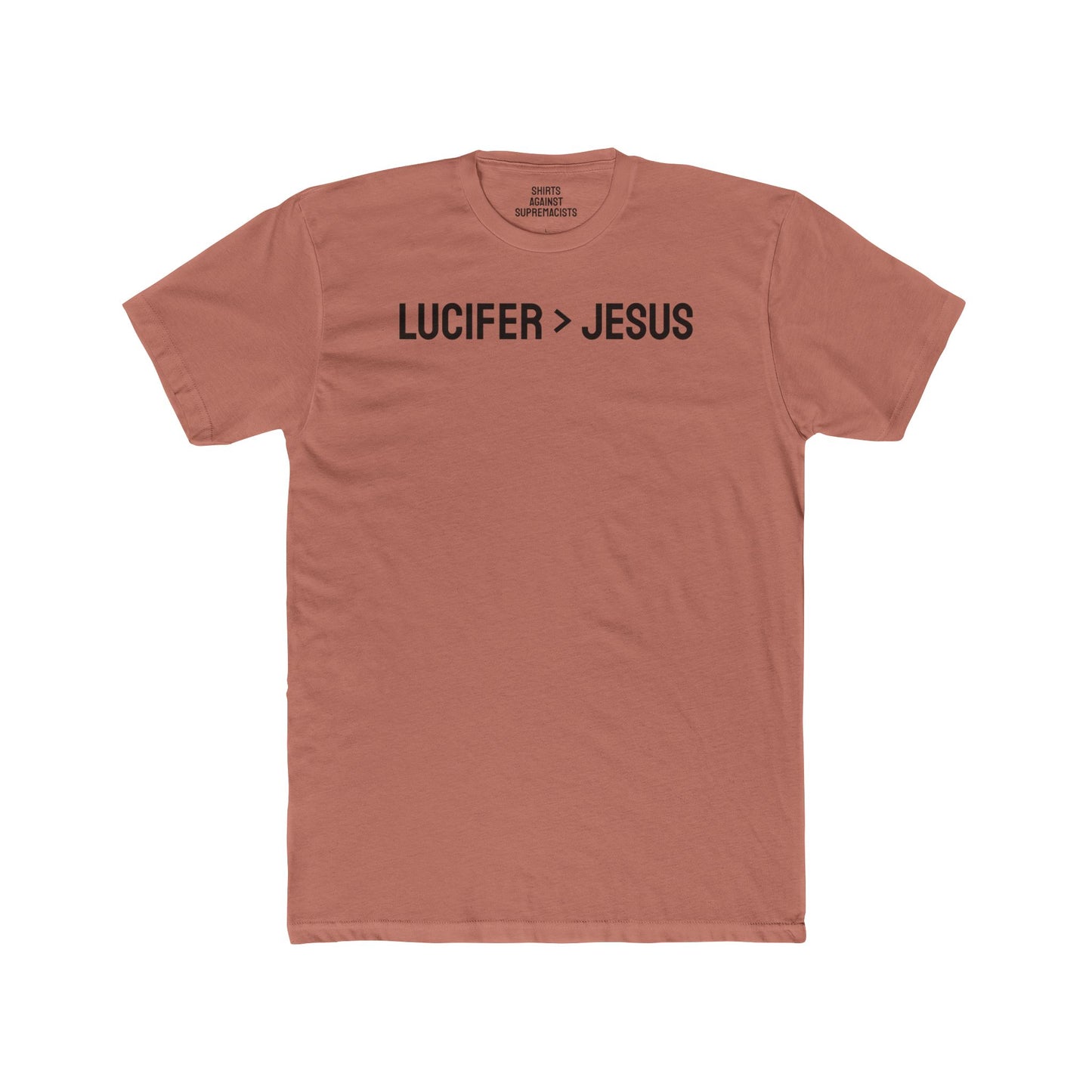 Lucifer > Jesus - Unisex Cotton Crew Tee