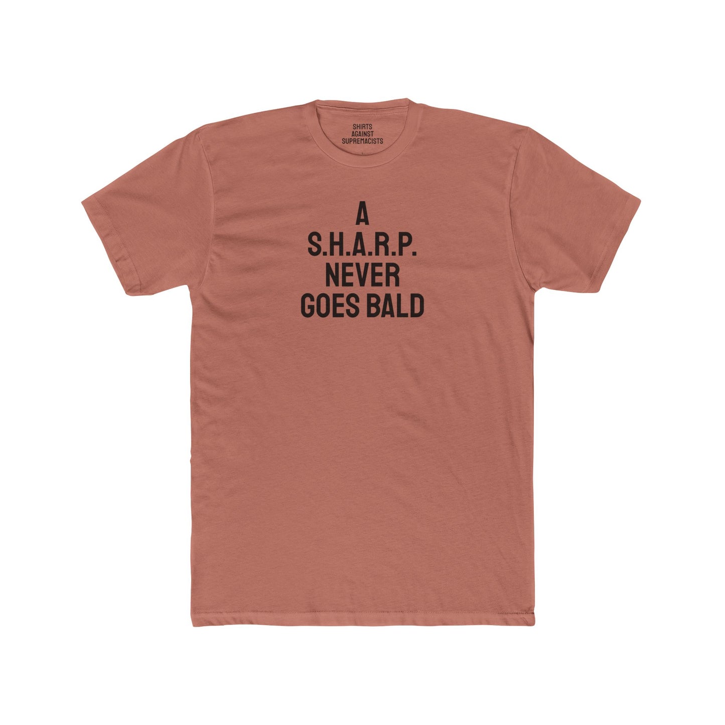 A S.H.A.R.P. Never Goes Bald - Unisex Cotton Crew Tee