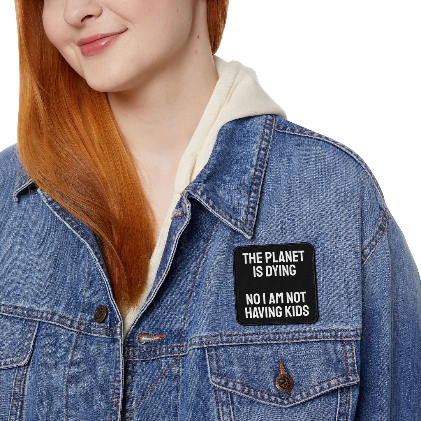 The Planet Is Dying No I Am Not Having Kids - Iron-On Patch