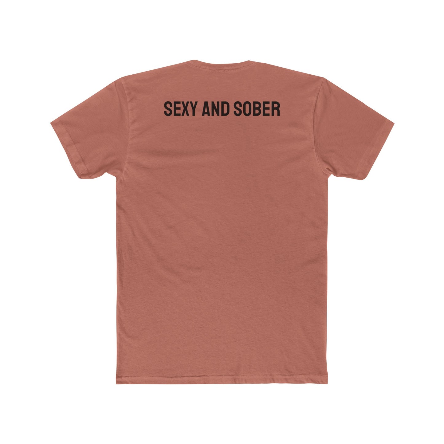 Sexy And Sober - Unisex Cotton Crew Tee
