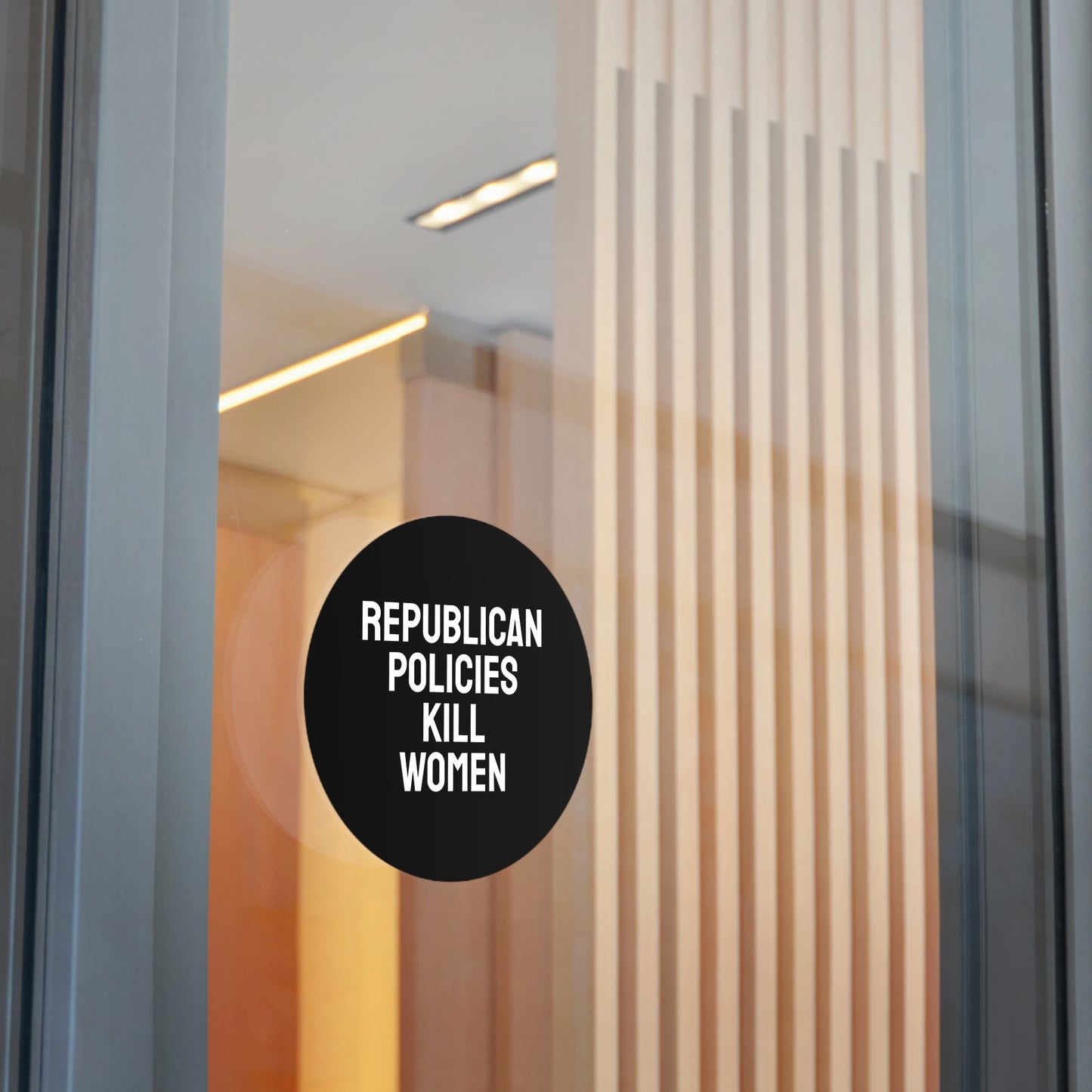 Republican Policies Kill Women - Round Vinyl Stickers