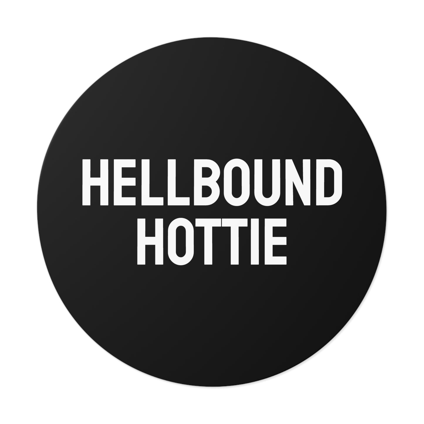 Hellbound Hottie - Round Vinyl Stickers