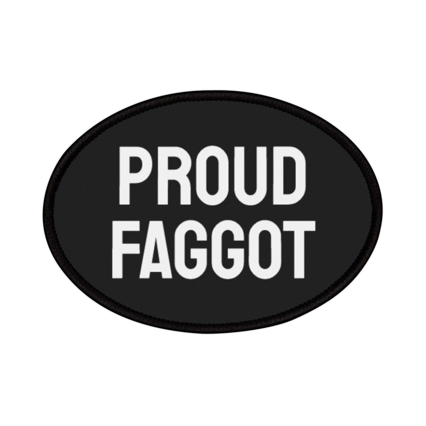 Proud Faggot - Iron-On Patch