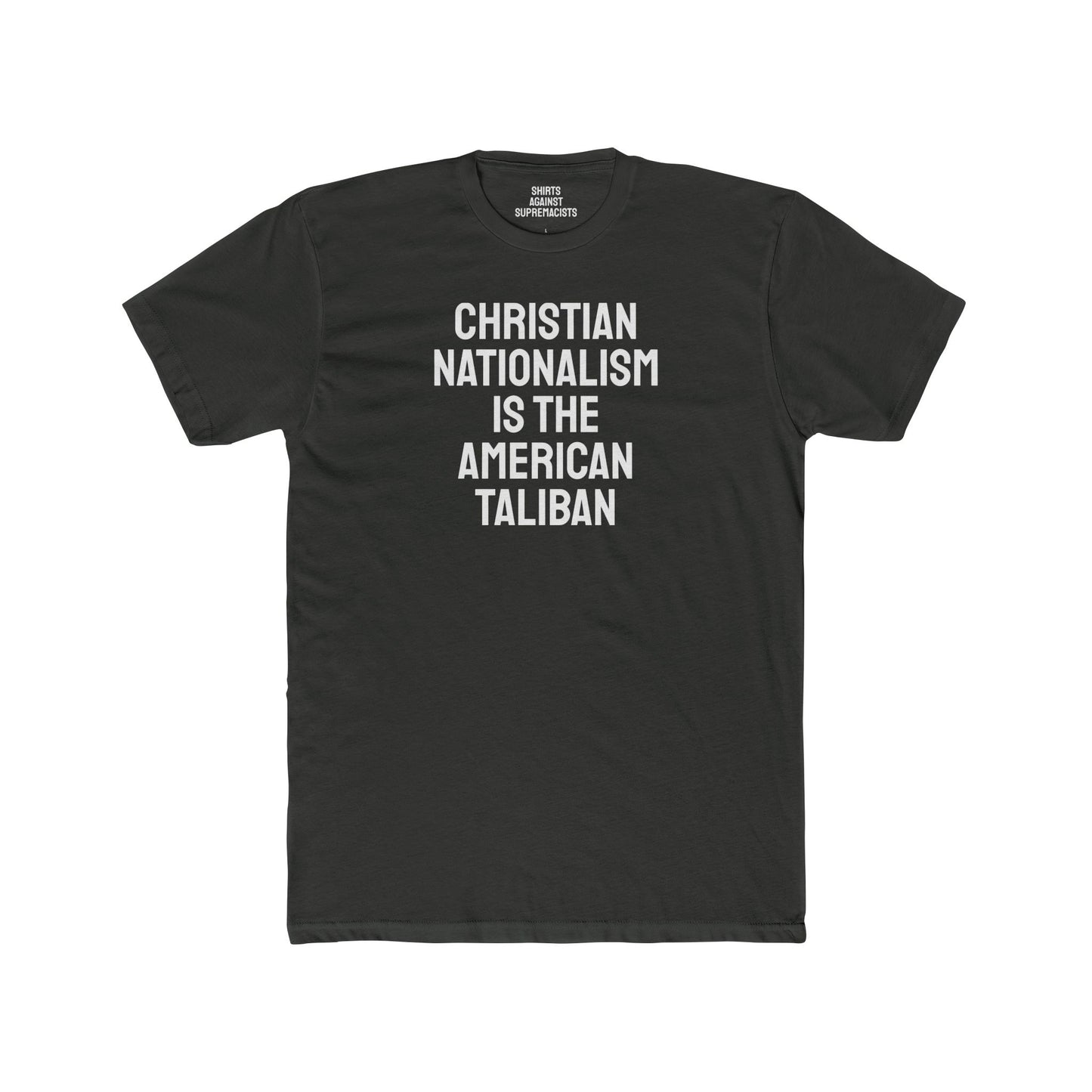 Christian Nationalism Is The American Taliban - Unisex Cotton Crew Tee