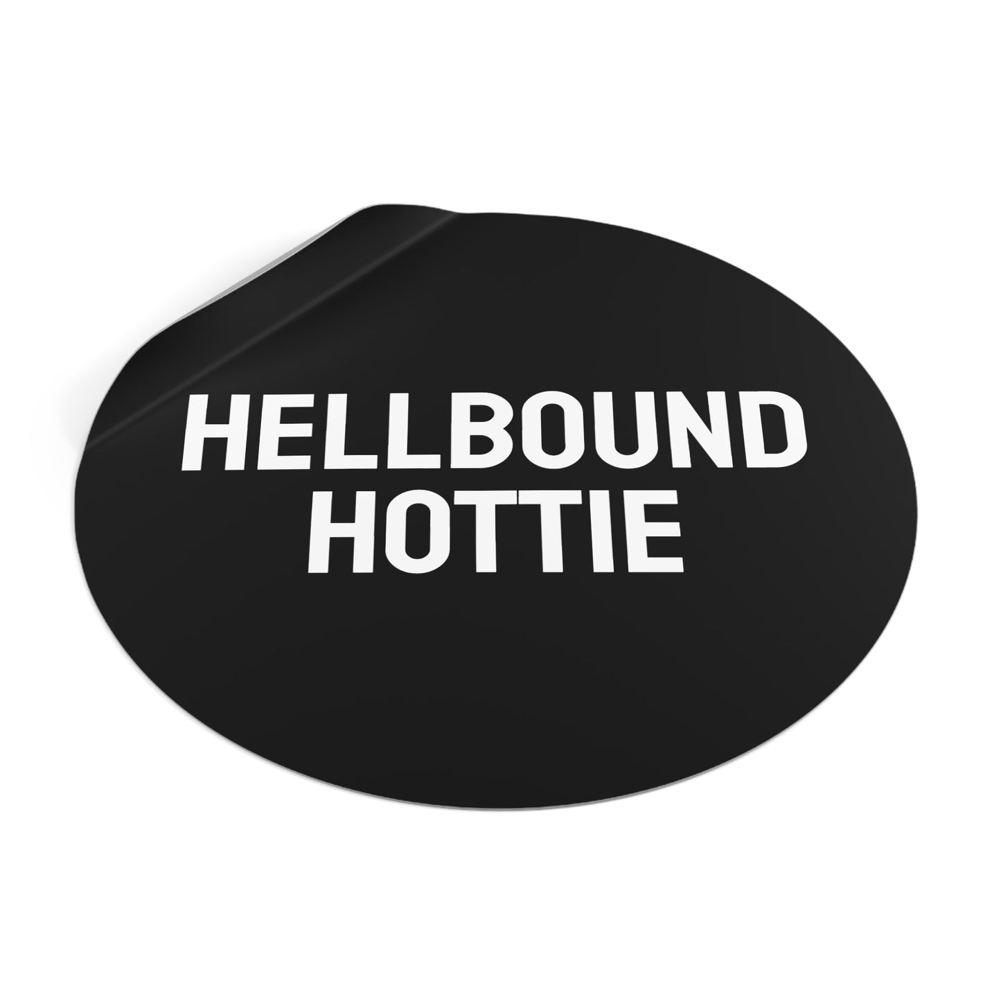 Hellbound Hottie - Round Vinyl Stickers