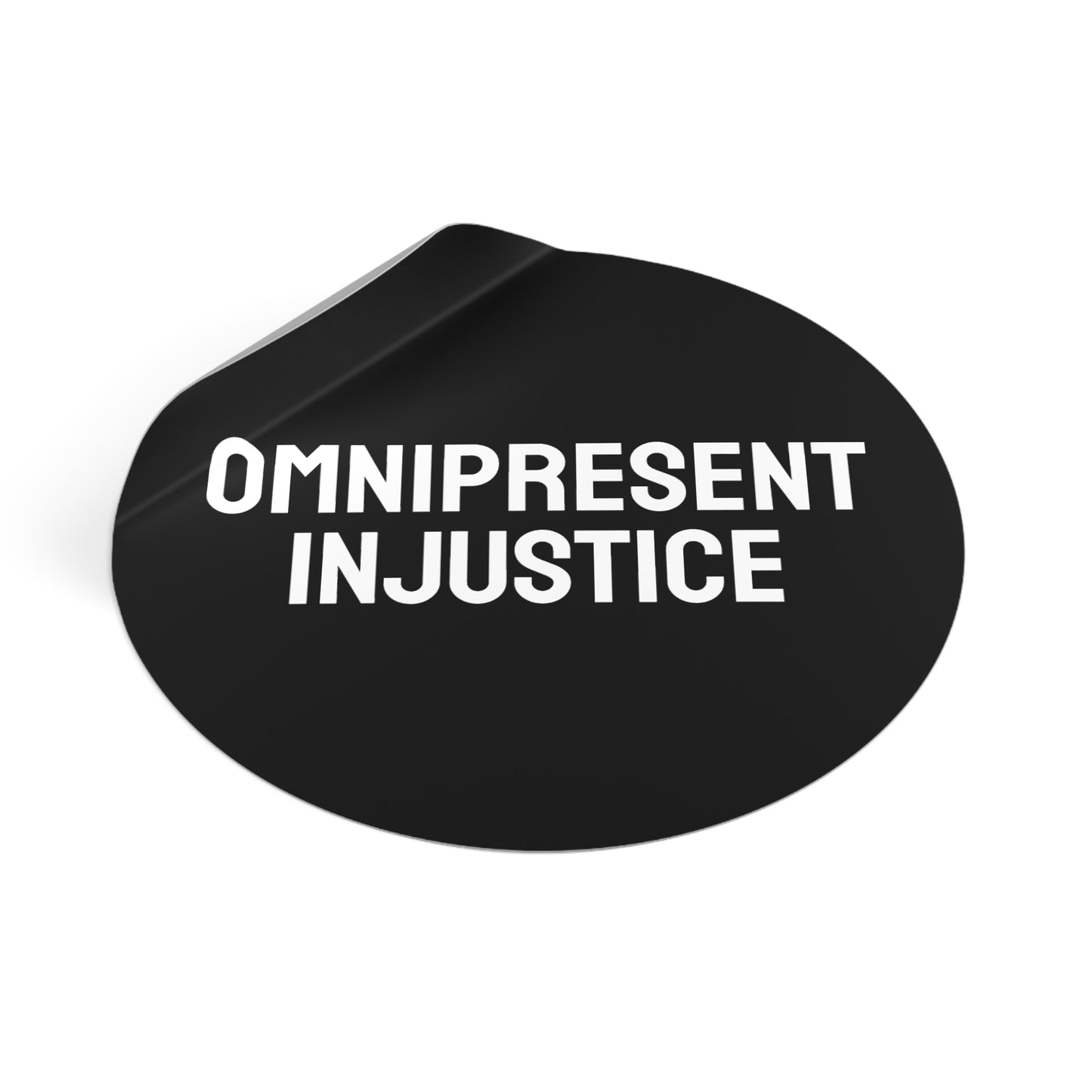 Omnipresent Injustice - Round Vinyl Stickers