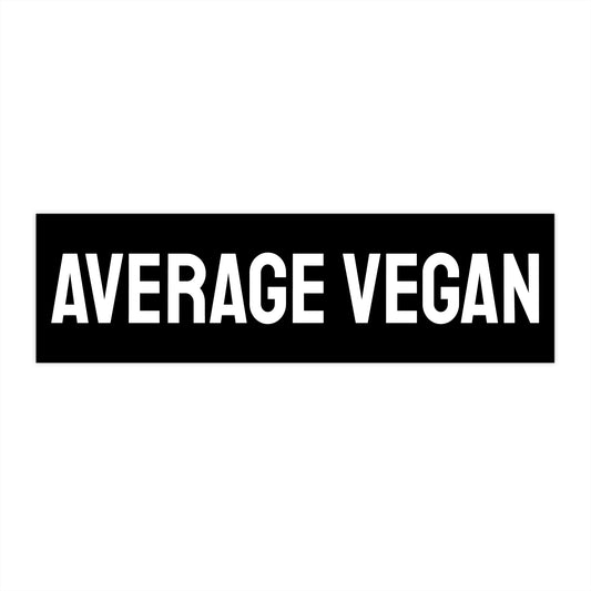 Average Vegan - Bumper Sticker