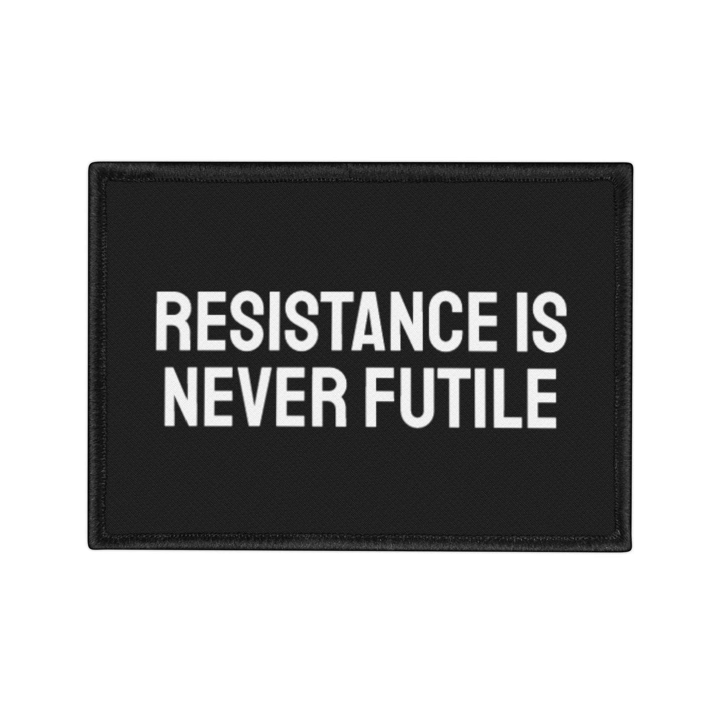 Resistance Is Never Futile - Iron-On Patch