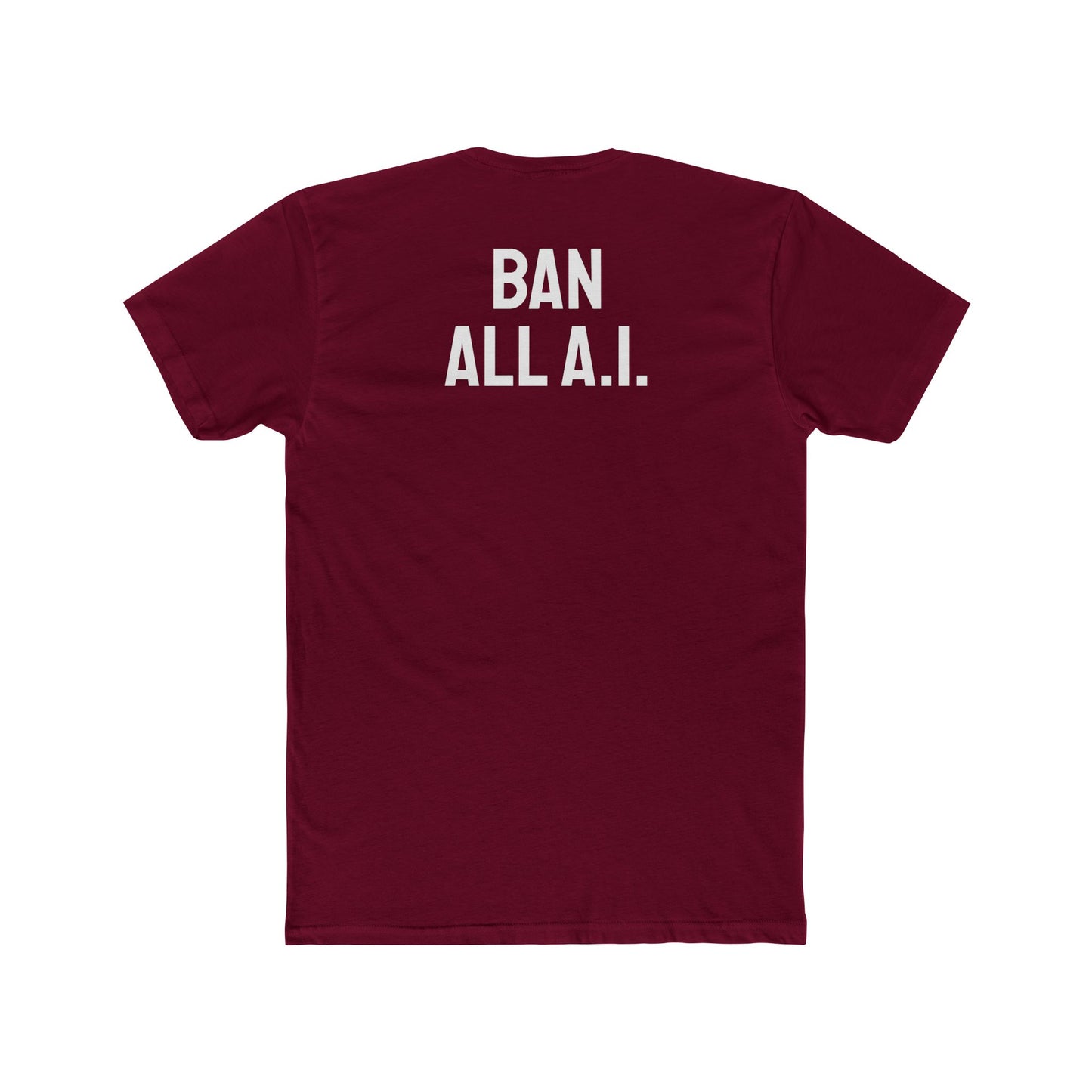 Ban All A.I. - Unisex Cotton Crew Tee