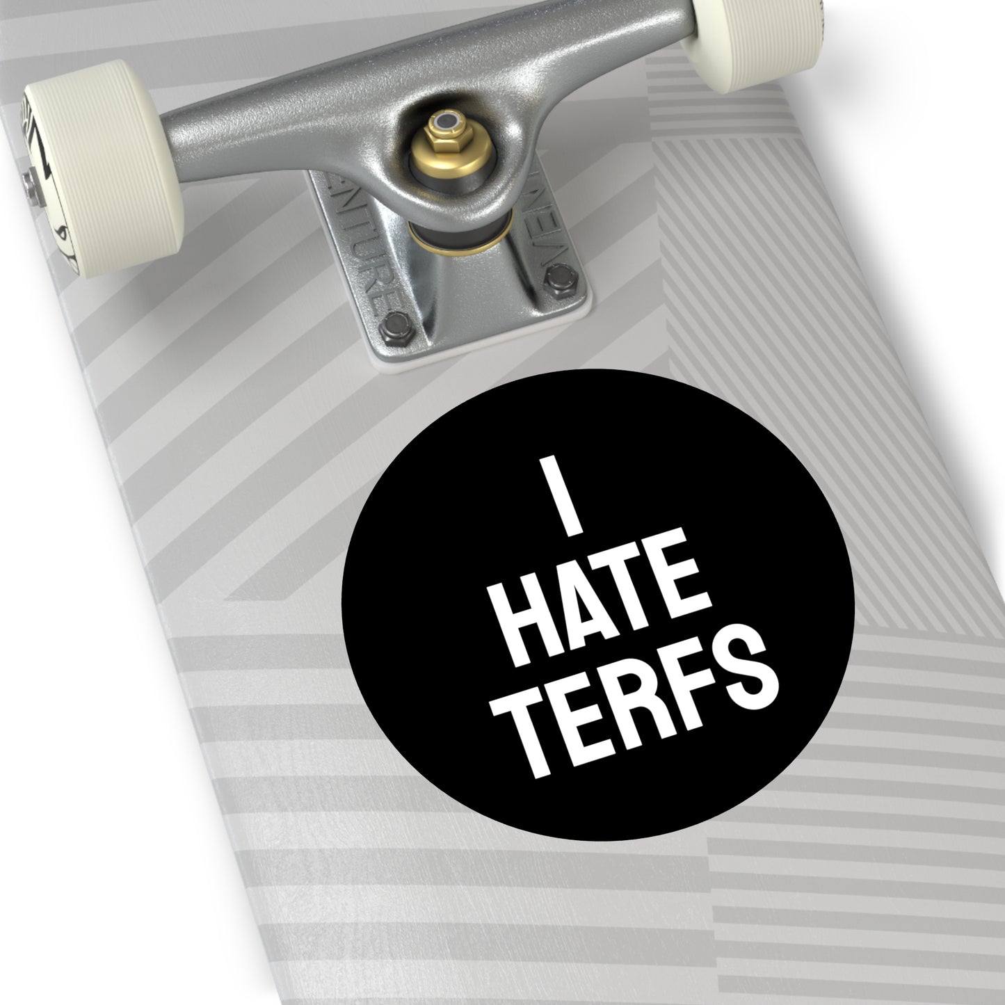 I Hate TERFS - Round Vinyl Stickers