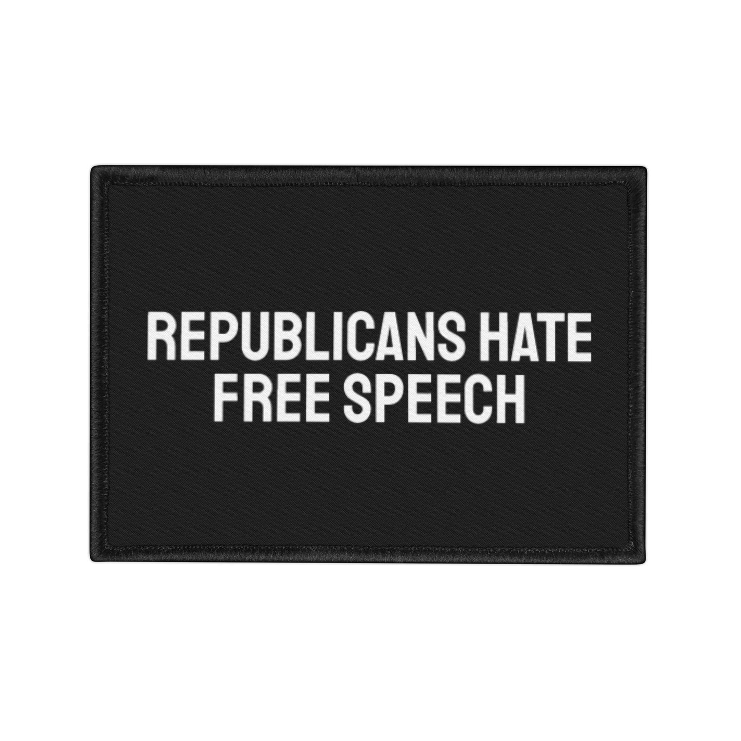Republicans Hate Free Speech - Iron-On Patch
