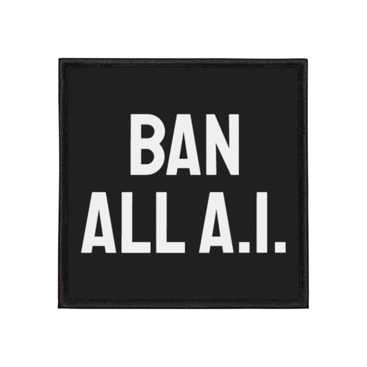 Ban All A.I. - Iron-On Patch
