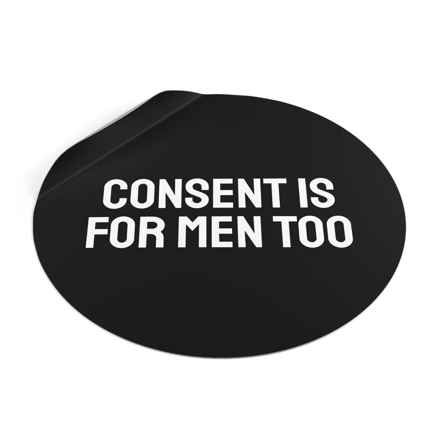 Consent Is Sexy - Round Vinyl Stickers