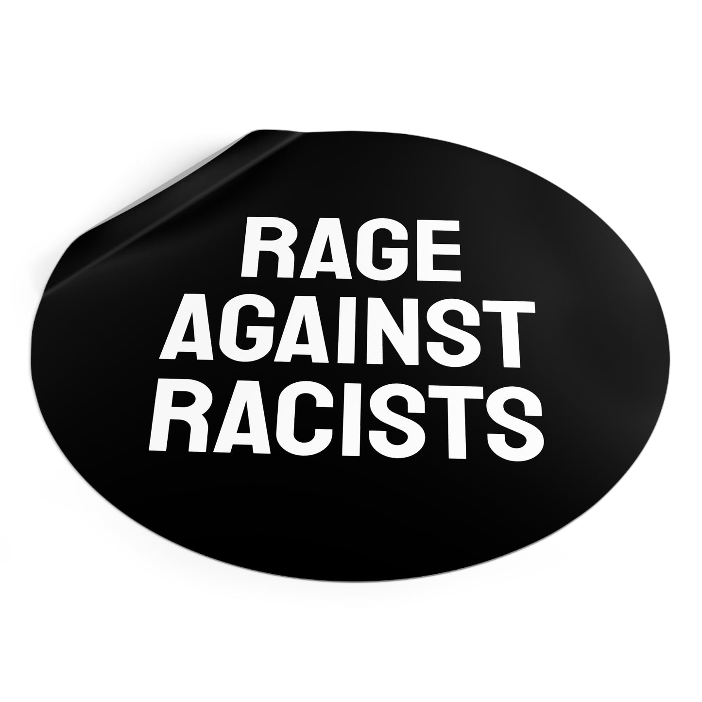 Rage Against Racists - Round Vinyl Stickers