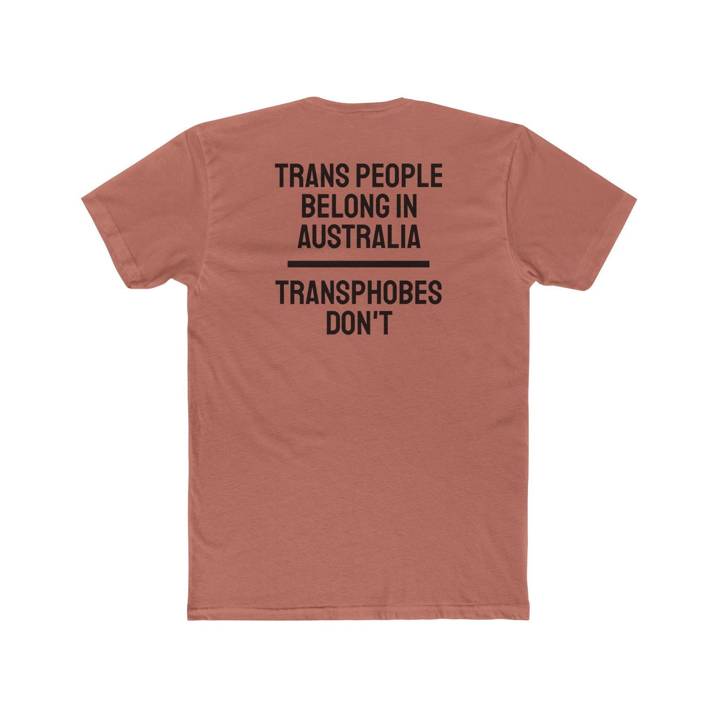 Trans People Belong In Australia Transphobes Don't - Unisex Cotton Crew Tee