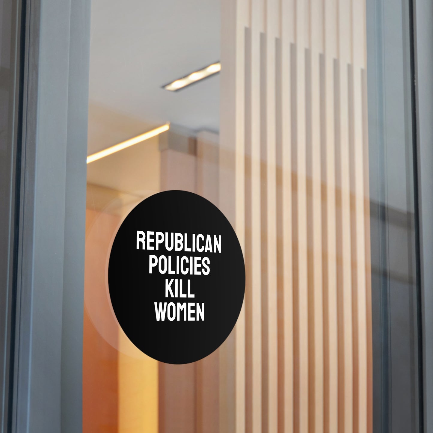 Republican Policies Kill Women - Round Vinyl Stickers