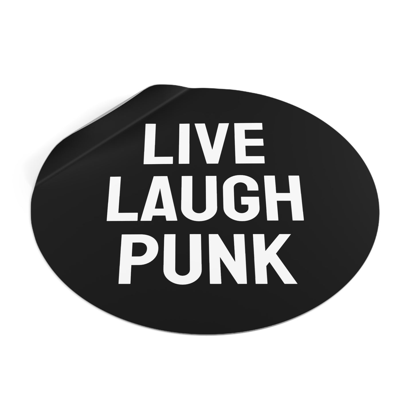 Live Laugh Punk - Round Vinyl Stickers