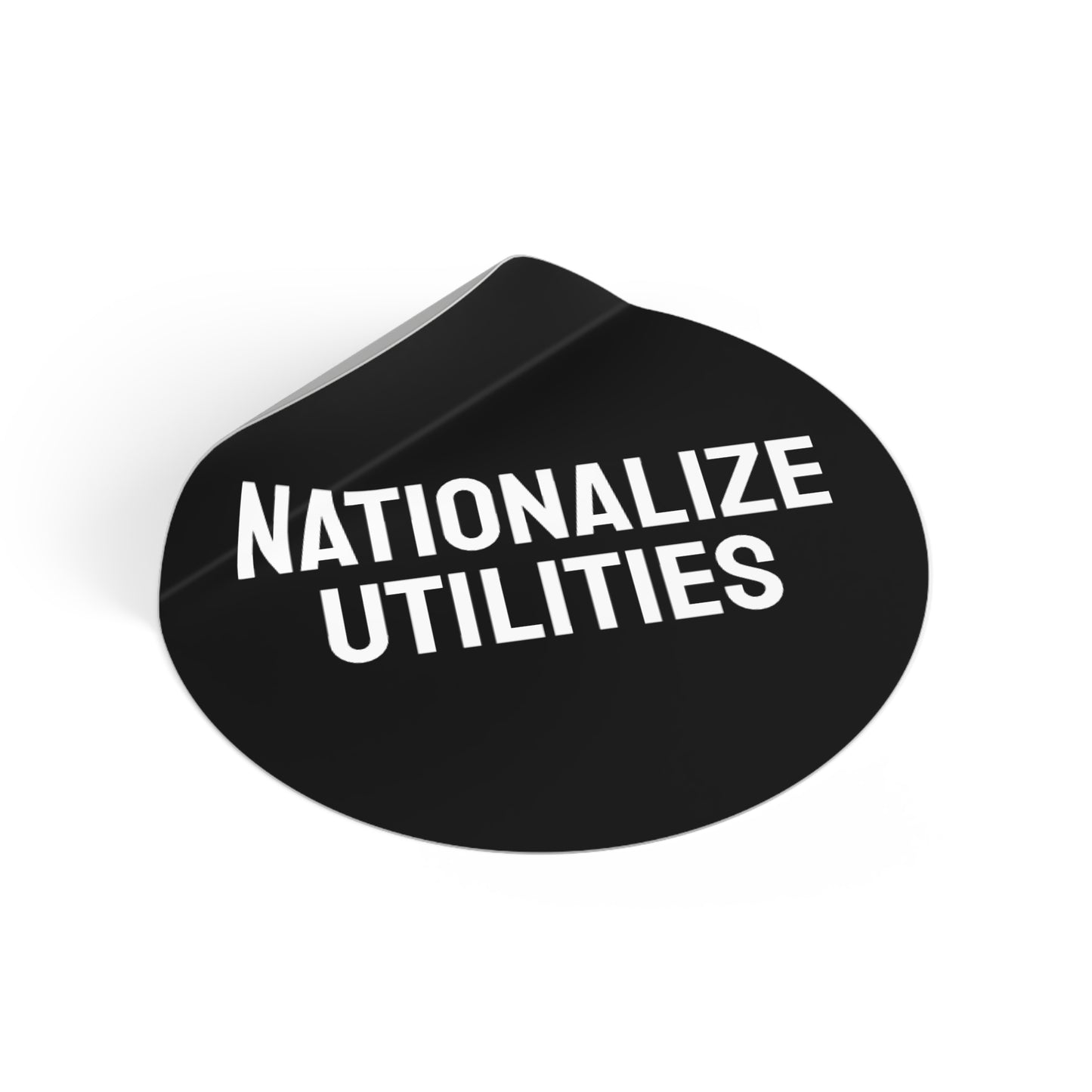 Nationalize Utilities - Round Vinyl Stickers