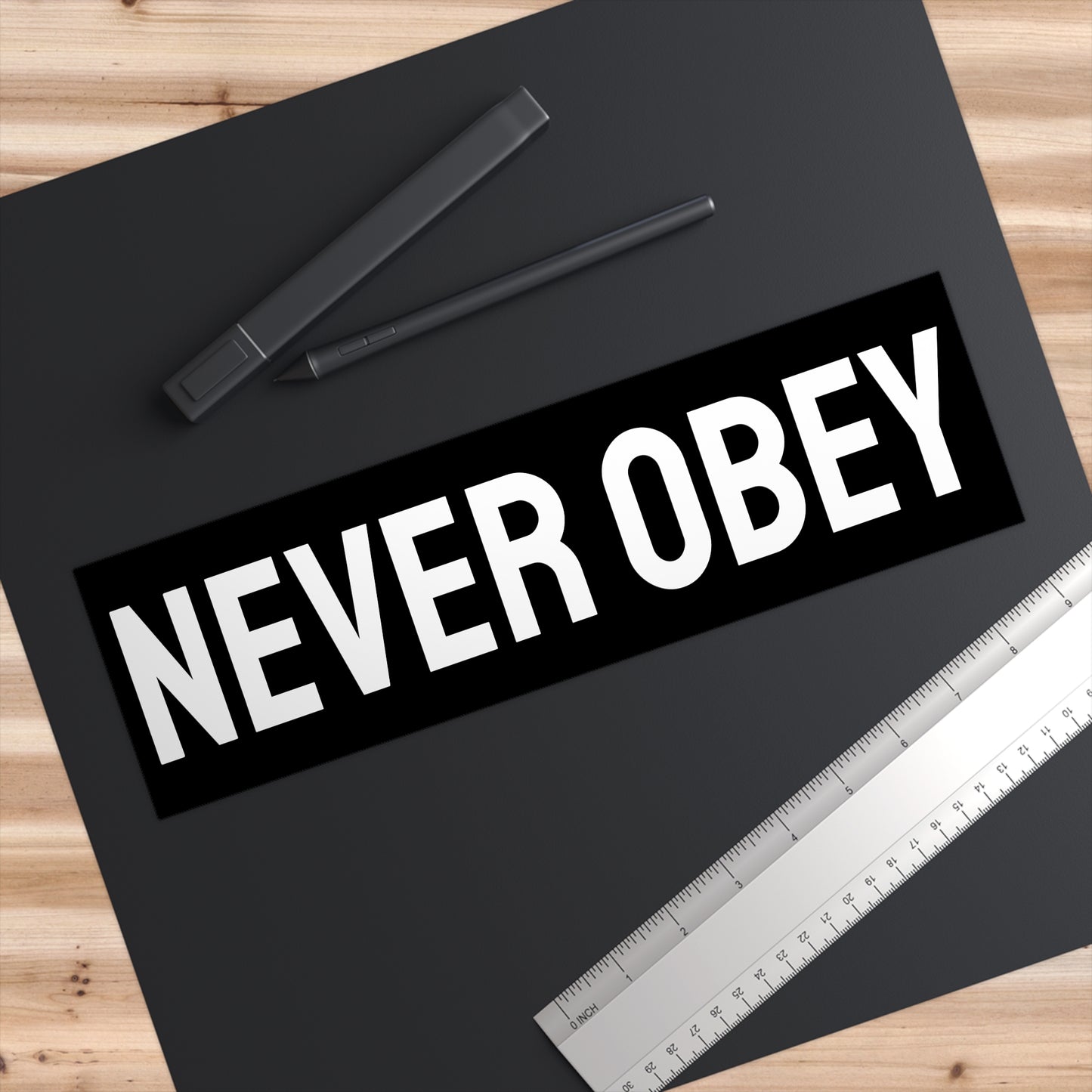 Never Obey - Bumper Sticker