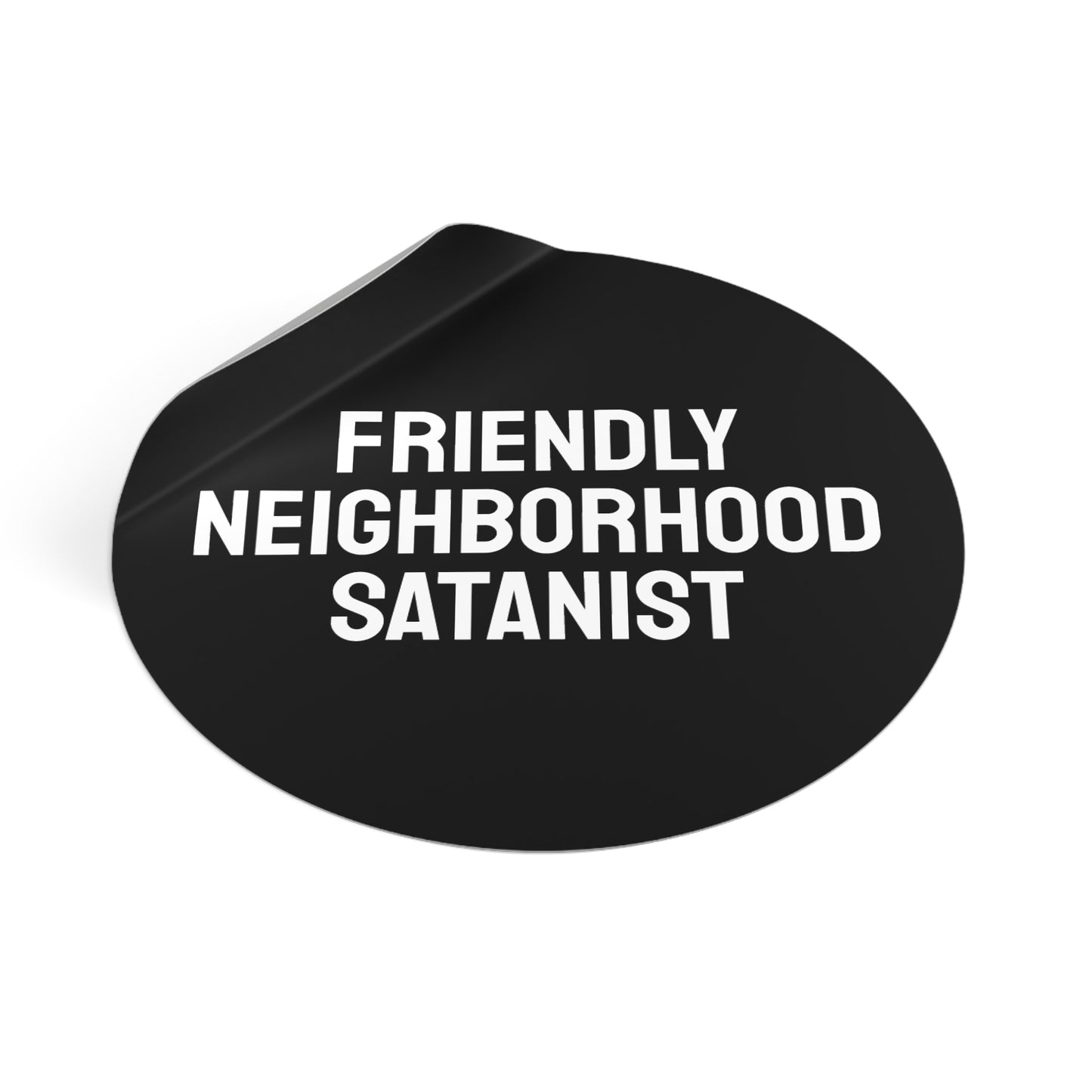 Friendly Neighborhood Satanist - Round Vinyl Stickers