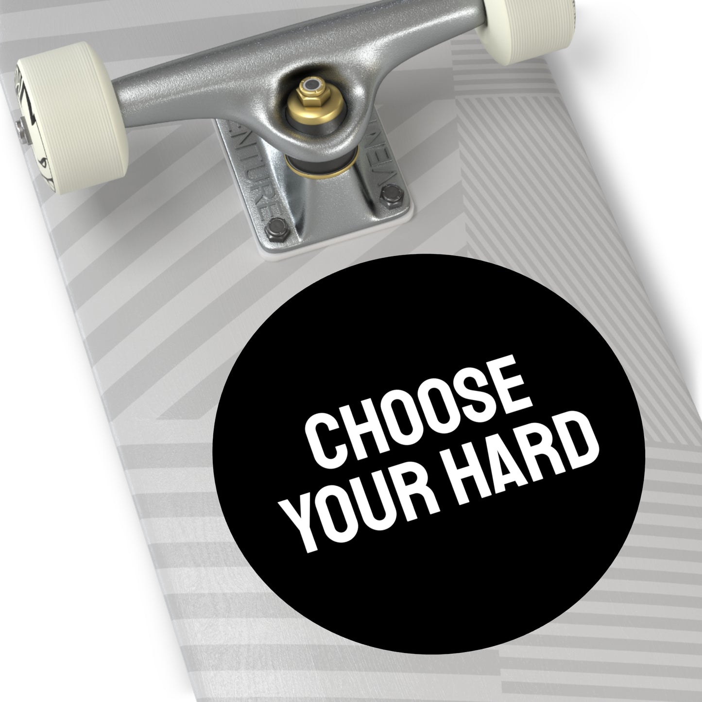 Choose Your Hard - Round Vinyl Stickers