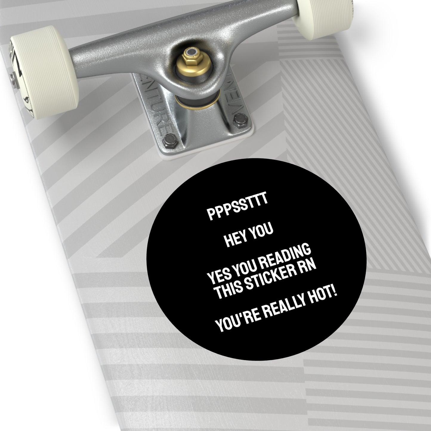 Pst Hey You Yes You Reading This Sticker RN You're Really Hot! - Round Vinyl Stickers