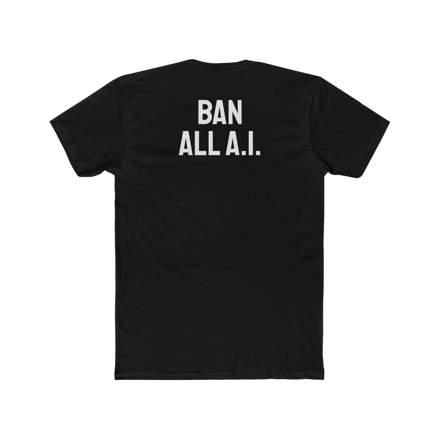 Ban All A.I. - Unisex Cotton Crew Tee